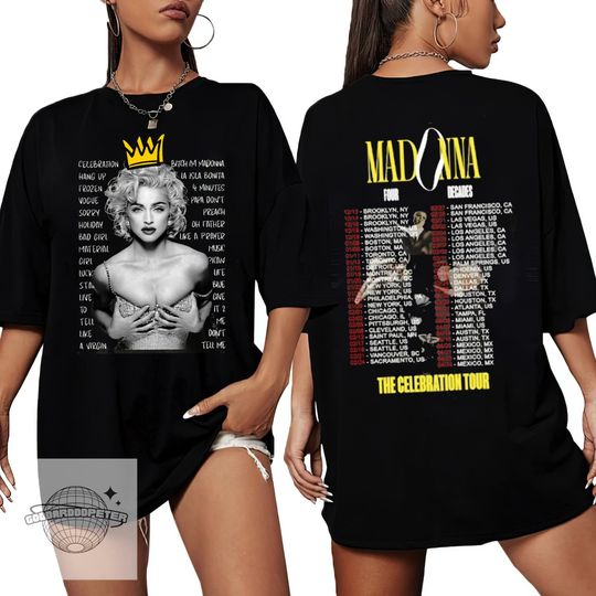 Madonna The Celebration Tour Four Decades Music Tour 2024 Two-Sided Shirt, Madonna Fan Gifts