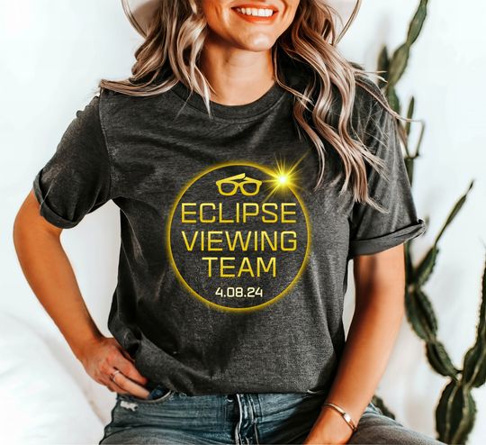 Eclipse Viewing Team, Total Solar Eclipse 2024 Shirt