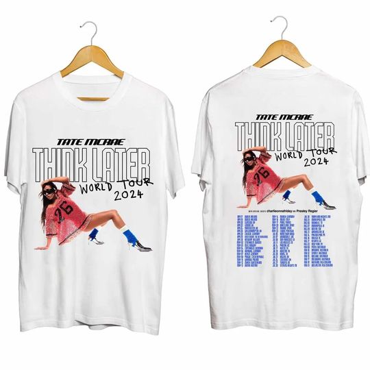 Tate McRae The Think Later World Tour 2024 Tour 2Sided Shirt