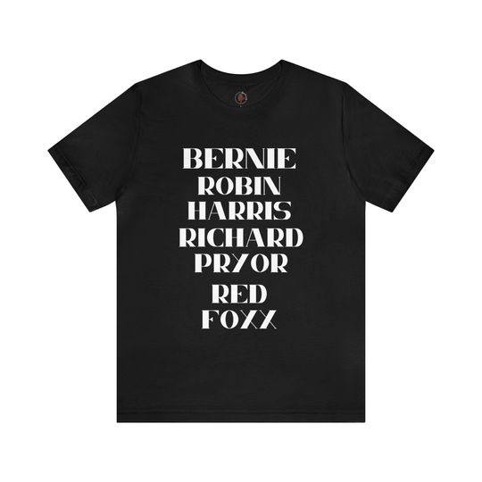 Bernie Mac Shirt, robin Harris Shirt, R Pryor, red Foxx comedians Shirt