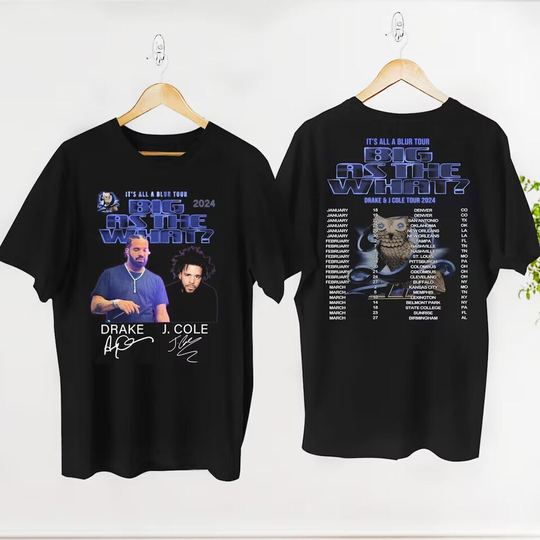 Drake J Cole Signatures It's All Blur Tour Big As The What Tour 2024 T-Shirt