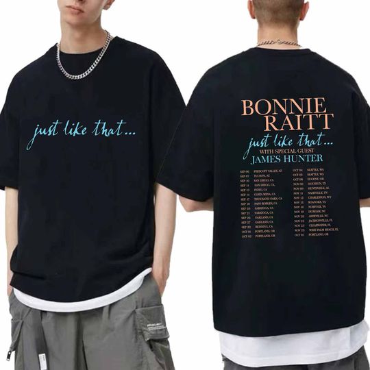 Bonnie Raitt - Just Like That...2024 Tour Shirt, Bonnie Raitt Fan Shirt
