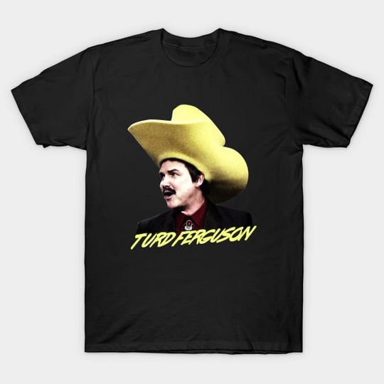 Norm MacDonald as Turd Ferguson Shirt, Turd Ferguson T-Shirt