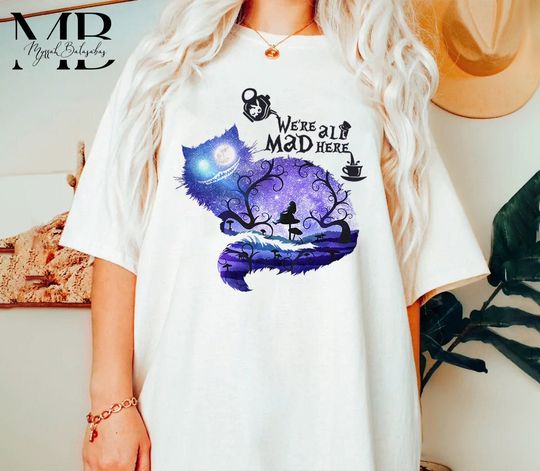 Cheshire Cat We're All Mad Here Shirt