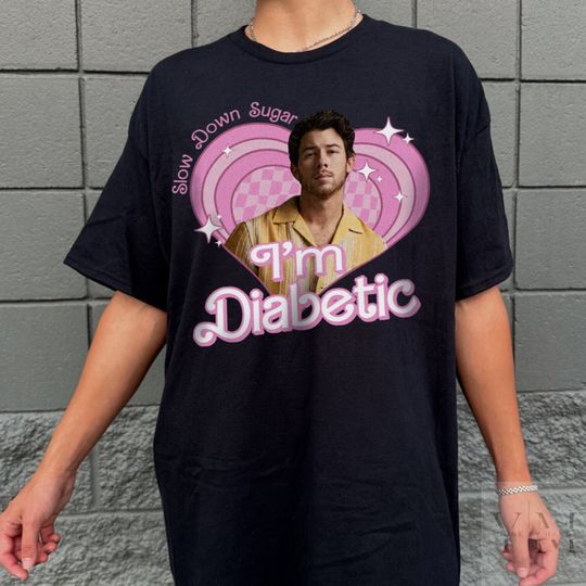 Slow Down Sugar Im Diabetic Jonas Brothers T Shirt