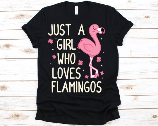 Just A Girl Who Loves Flamingos Shirt