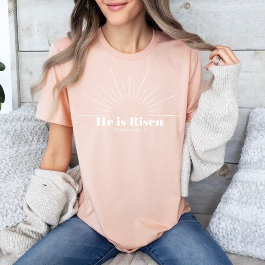 Christian Easter "He is Risen" Shirt