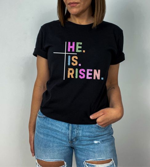 Easter He Is Risen Shirt, Religious Shirt
