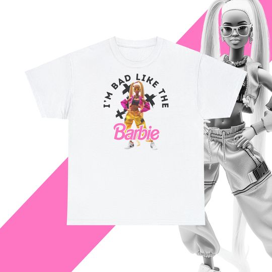 I'm Bad Like The Barbie Shirt, Nicki Minaj T-Shirt