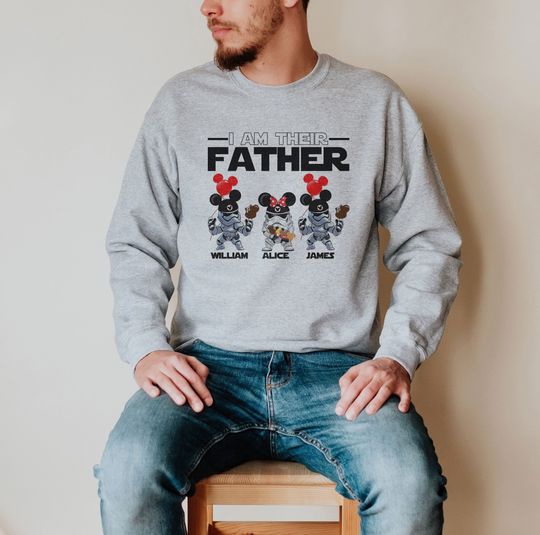 Personalized I Am Their Father Disney Sweatshirt, Father's Day Gift