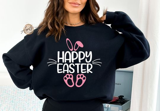 Happy Easter Bunny Sweatshirt, Happy Easter