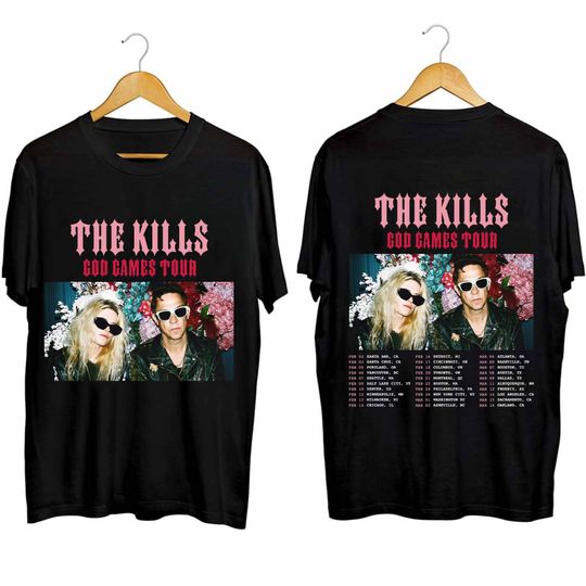 The Kills God Games Tour 2024 Shirt, The Kills Band Fan T Shirt
