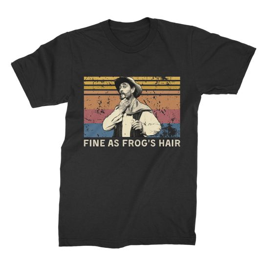 Fine As Frog's Hair Vintage T Shirt