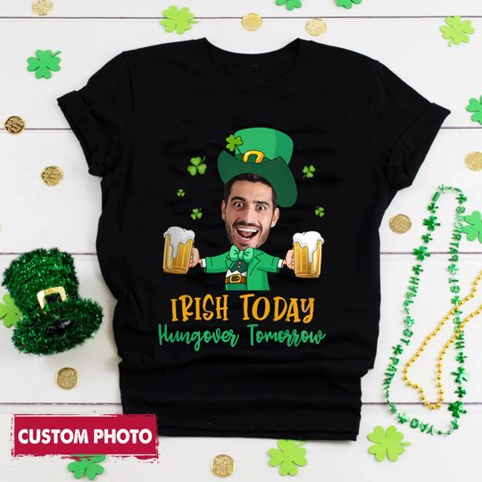 Irish Today Hungover Tomorrow Funny St. Patrick's Day Gifts