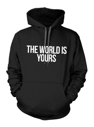 The World is Yours Scarface Quote Hoodie Sweatshirt