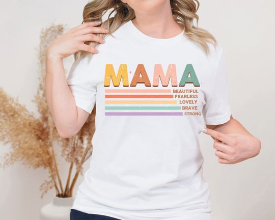 Beautiful Mom Shirt, Fearless Mama Shirt, Lovely Mommy T-shirt