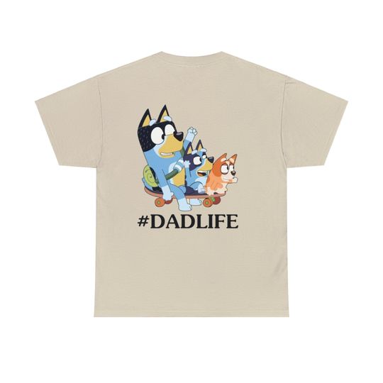 BlueyDad Dad Life Tee - Dad shirt