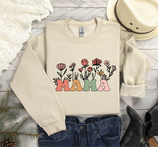 Wildflowers Mama Sweatshirt, Mother's Day Sweatshirt