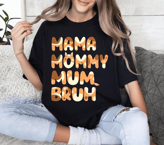 Mama Mommy Mum Bruh Shirt, Happy Mother's Day Shirt