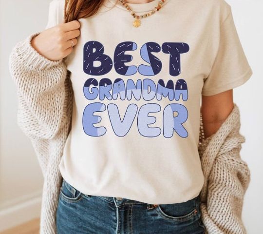BlueyDad Best Grandma Ever Shirt, BlueyDad Mom T-Shirt, BlueyDad Mama Shirt