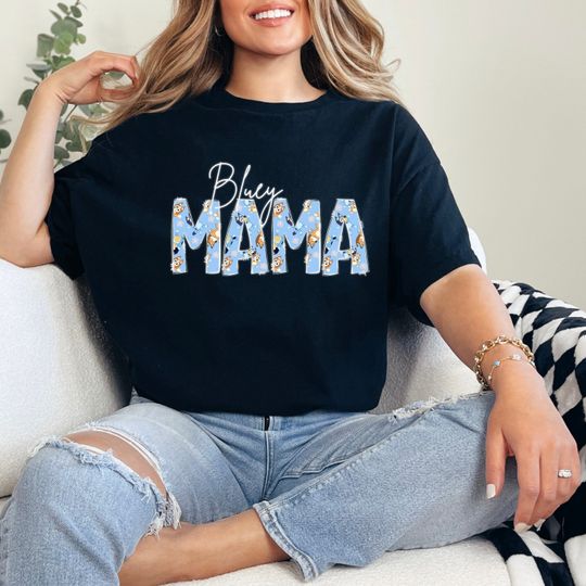 BlueyDad Mama Tshirt, Mama Shirt, Mom Gift Shirt