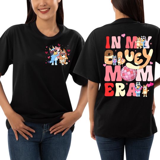 BlueyDad Mothers Day Shirt | BlueyDad Double Sided Shirt