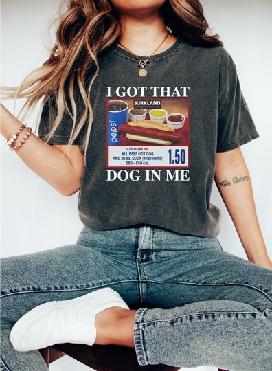 I Got That Dog In Me Shirt, Keep 150 Dank Meme Shirt, Trendy Shirts, Comfort Color Crewneck Shirt