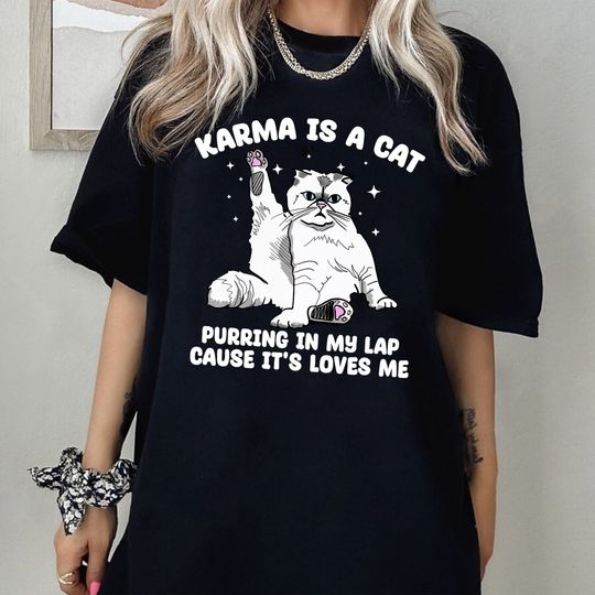 Karma is a Cat Shirt, taylor version Cat Shirt, Karma is a Cat T Shirt