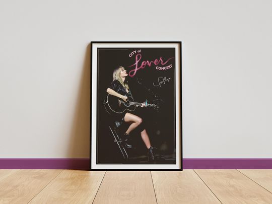 Taylor Poster, City of Lover Poster, Taylor Eras Tour Poster