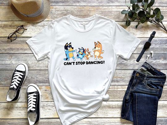 Can't Stop Dancing Shirt, BlueyDad Shirt, Heeler Family Shirt, Bandit Shirt, Bingo Shirt