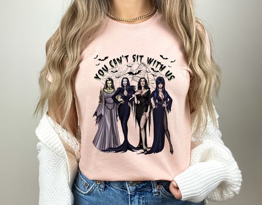 You Can't Sit With Us, Movie Character Shirt