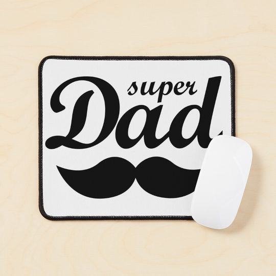 Super Dad with mustache Mouse Pad