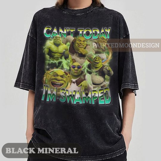 Can't Today I'm Swamped Shirt, Shrek shirt, Disney Fiona Princess T Shirt