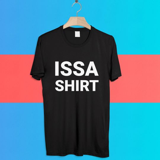 Premium Issa Shirt T-Shirts Hip Hop Clothing Shirts Rap Tee