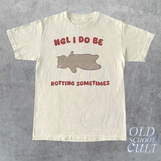 NGL I Do Be Rotting Sometimes Graphic T-Shirt