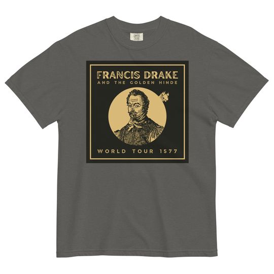 Francis Drake and The Golden Hinde World Tour T-shirt
