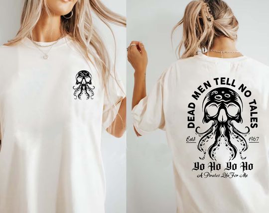 Comfort Colors Dead Men Tell No Tales Two Sides Shirt