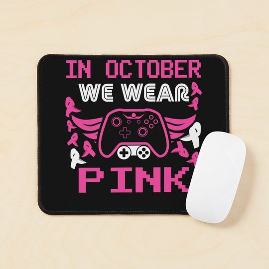 In october we wear pink gaming Mouse Pad