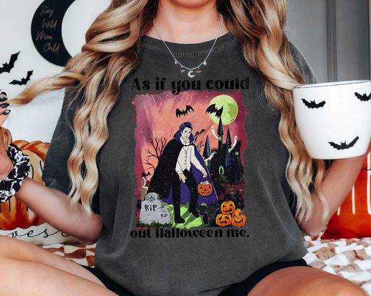 Edward Out Halloween Me Shirt, As If You Could Out Halloween Me T-Shirt,