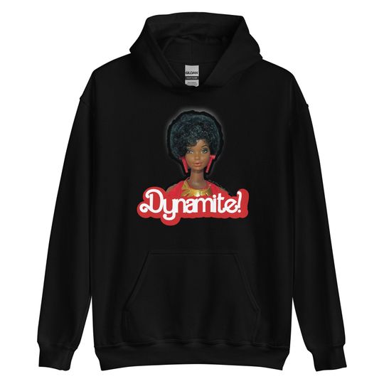 Dynamite Unisex Hoodie / Black Girl Magic / Trendy Movie