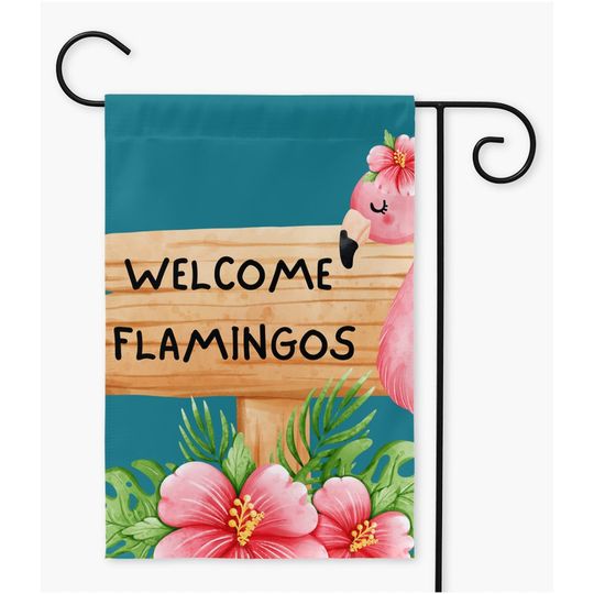 Welcom Flamingos - Flamingo Garden Flag