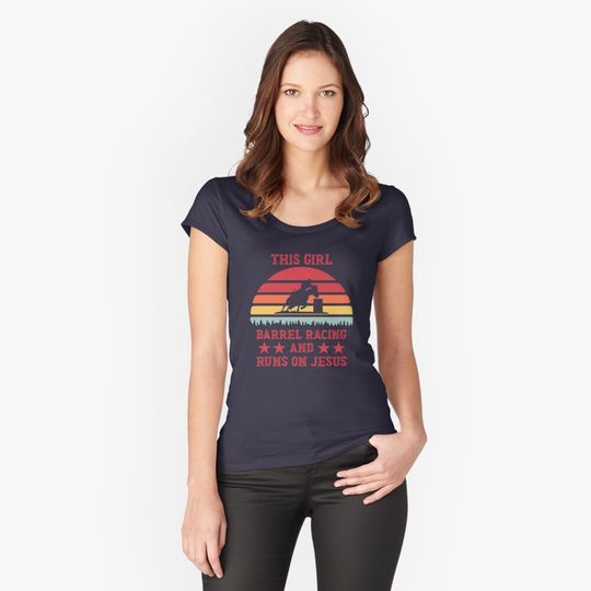 This Girl Runs on Jesus and Barrel Racing Fitted Scoop T-Shirt