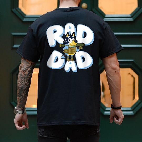 Father Day BlueyDad Rad Dad T Shirt BlueyDad And Bandit T Shirt