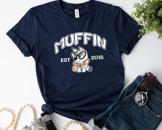 Muffin Est 2018 Shirt, BlueyDad Birthday Shirt, BlueyDad Family Shirt