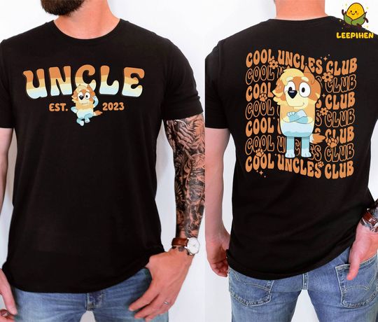 BlueyDad Cool Uncles Club Shirt, Radley Heeler Shirt, BlueyDad Uncle Gift