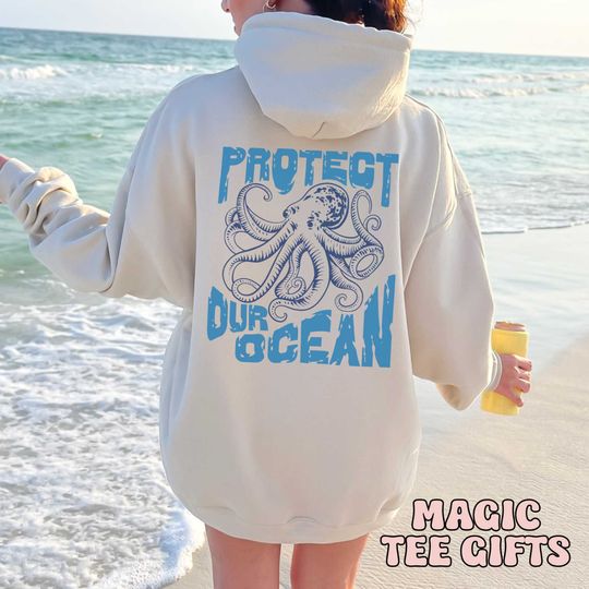 Octopus Hoodie, Protect Our Oceans Hoodie, Save The Ocean Respect The Locals Hoodie