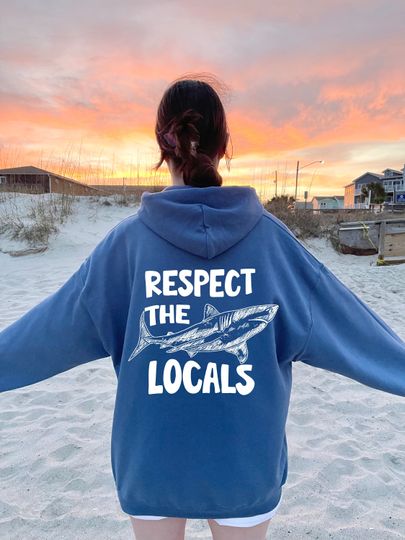 Respect The Locals Hoodie, Protect Our Oceans, Save The Ocean Hoodie