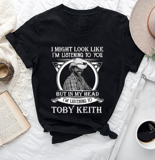 I May Look Like Im Listening Guitar Music Toby Keith Shirt, Memorial Shirt