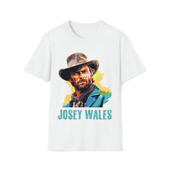 Clint Eastwood Josey Wales tshirt gift for him tshirt