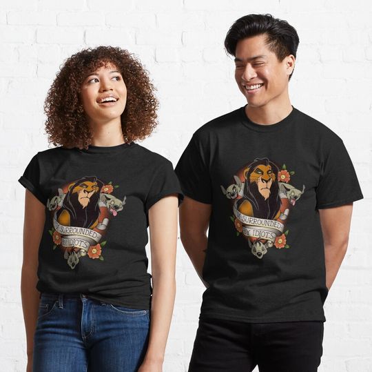 Lion King - Surrounded by idiots - scar Classic T-Shirt